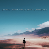 Living With an Eternal Mindset